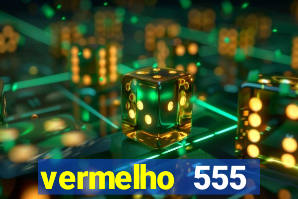 vermelho 555 plataforma de jogos